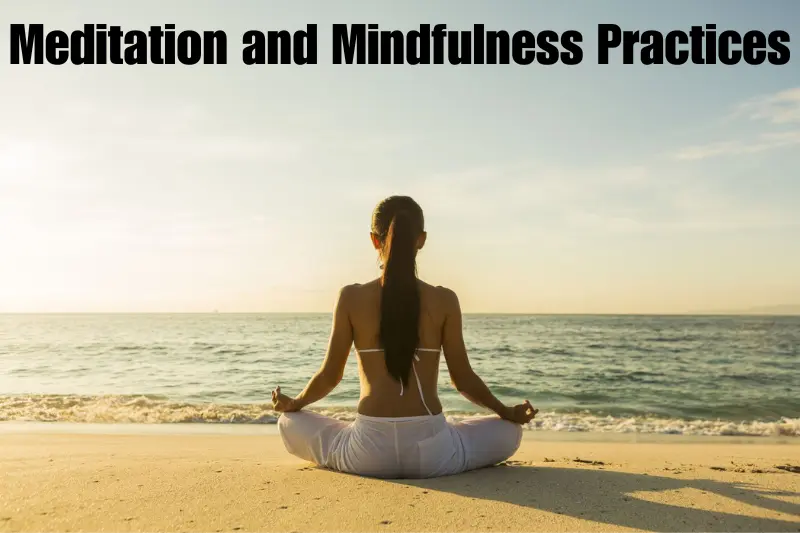meditation and mindfulness practices