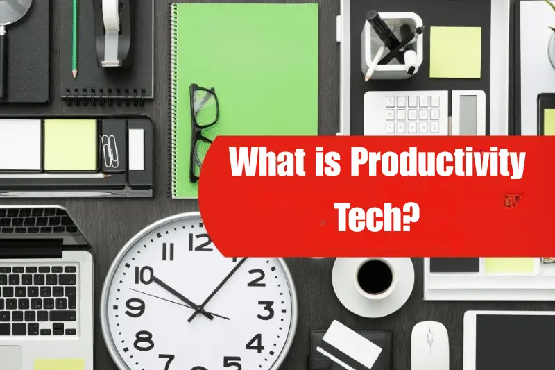 what is productivity tech